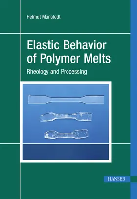 Münstedt | Elastic Behavior of Polymer Melts | E-Book | www.sack.de