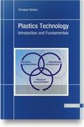 Bonten |  Plastics Technology: Introduction and Fundamentals | Buch |  Sack Fachmedien