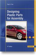 Tres |  Tres, P: Designing Plastic Parts for Assembly | Buch |  Sack Fachmedien