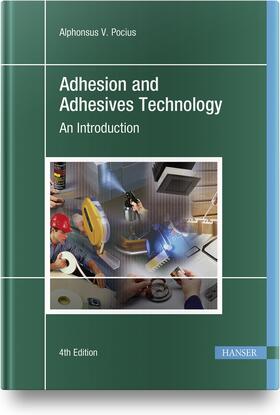 Pocius | Adhesion and Adhesives Technology | Buch | 978-1-56990-855-6 | sack.de