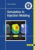 Schröder |  Simulation in Injection Molding | eBook | Sack Fachmedien