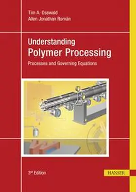 Osswald / Román |  Understanding Polymer Processing | eBook | Sack Fachmedien