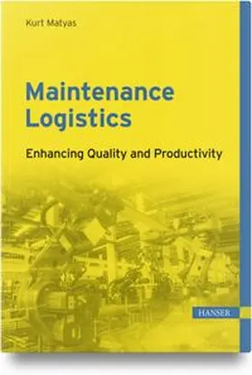 Matyas |  Maintenance Logistics | Buch |  Sack Fachmedien