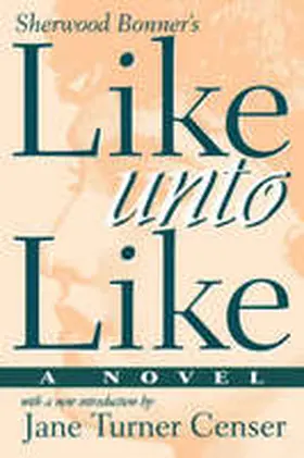 Bonner / Mcdowell |  Like Unto Like | Buch |  Sack Fachmedien