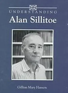 Hanson |  Understanding Alan Sillitoe | Buch |  Sack Fachmedien