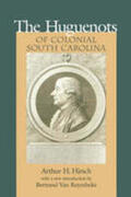Hirsch |  Huguenots of Colonial South Carolina | Buch |  Sack Fachmedien