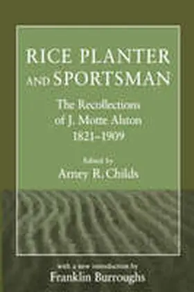 Alston / Childs / Sproat |  Rice Planter and Sportsman | Buch |  Sack Fachmedien