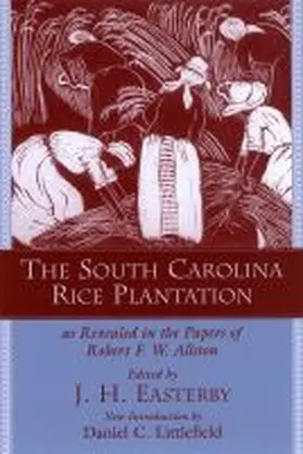 Allston / Easterby |  The South Carolina Rice Plantation | Buch |  Sack Fachmedien