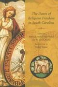 Underwood / Burke |  The Dawn of Religious Freedom in South Carolina | Buch |  Sack Fachmedien