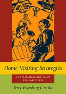 Carrilio |  Home-Visiting Strategies: A Case-Management Guide for Caregivers | Buch |  Sack Fachmedien