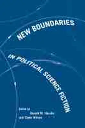 Hassler / Wilcox |  New Boundaries in Political Science Fiction | Buch |  Sack Fachmedien