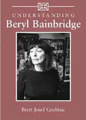 Grubisic |  Understanding Beryl Bainbridge | Buch |  Sack Fachmedien