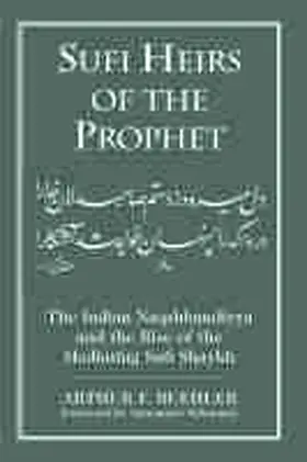 Buehler / Schimmel |  Sufi Heirs of the Prophet | Buch |  Sack Fachmedien