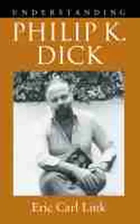 Link |  Understanding Philip K. Dick | Buch |  Sack Fachmedien