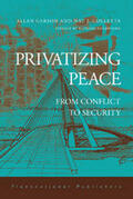 Gerson / Colletta |  Privatizing Peace: From Conflict to Security | Buch |  Sack Fachmedien