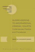 Knoops |  Surrendering to International Criminal Courts: Contemporary Practice and Procedures | Buch |  Sack Fachmedien
