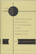 Knoops |  The Prosecution and Defense of Peacekeepers Under International Criminal Law | Buch |  Sack Fachmedien