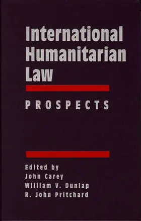 Carey / Dunlap / Pritchard |  International Humanitarian Law | Buch |  Sack Fachmedien
