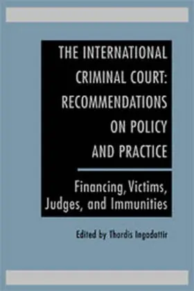 Ingadottir |  The International Criminal Court: Recommendations on Policy and Practice | Buch |  Sack Fachmedien