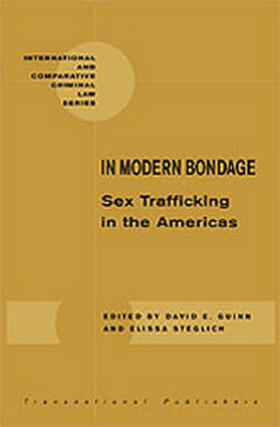 Guinn / Steglich | In Modern Bondage: Sex Trafficking in the Americas: National and Regional Overview of Central America and the Caribbean | Buch | 978-1-57105-308-4 | sack.de