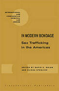 Guinn / Steglich |  In Modern Bondage: Sex Trafficking in the Americas: National and Regional Overview of Central America and the Caribbean | Buch |  Sack Fachmedien