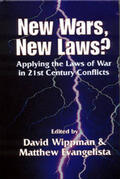 Wippman / Evangelista |  New Wars, New Laws? Applying Laws of War in 21st Century Conflicts | Buch |  Sack Fachmedien