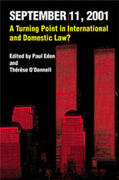 Eden / O'Donnell |  September 11, 2001: A Turning Point in International and Domestic Law? | Buch |  Sack Fachmedien