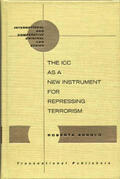 Arnold |  The ICC as a New Instrument for Repressing Terrorism | Buch |  Sack Fachmedien
