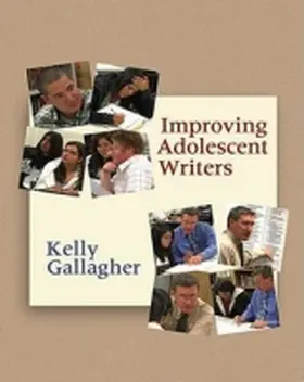 Gallagher | Improving Adolescent Writers | Buch | 978-1-57110-759-6 | sack.de