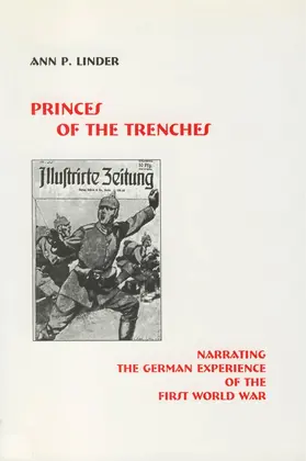 Linder |  Princes of the Trenches: Narrating the German Experience of the First World War | Buch |  Sack Fachmedien