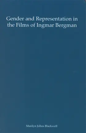 Blackwell |  Gender and Representation in the Films of Ingmar Bergman | Buch |  Sack Fachmedien