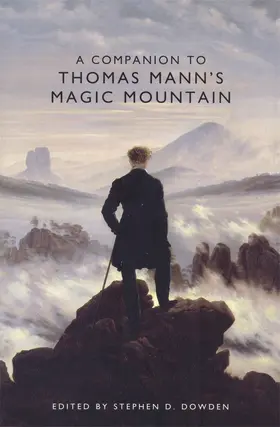 Dowden |  A Companion to Thomas Mann's Magic Mountain | Buch |  Sack Fachmedien