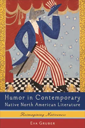 Gruber |  Humor in Contemporary Native North American Literature | Buch |  Sack Fachmedien