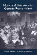 Donovan / Elliott |  Music and Literature in German Romanticism | Buch |  Sack Fachmedien