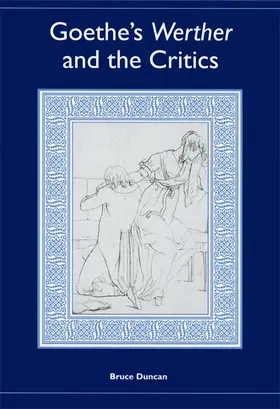 Duncan |  Goethe's Werther and the Critics | Buch |  Sack Fachmedien
