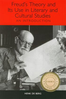 de Berg | Freud's Theory and Its Use in Literary and Cultural Studies | Buch | 978-1-57113-301-4 | sack.de