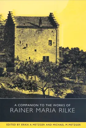 Metzger |  A Companion to the Works of Rainer Maria Rilke | Buch |  Sack Fachmedien