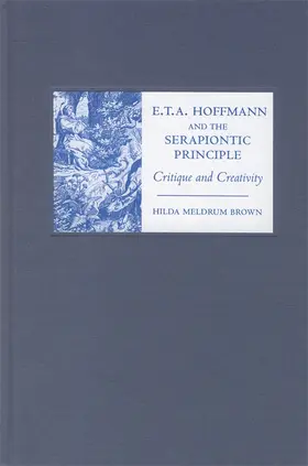 Brown |  E. T. A. Hoffmann and the Serapiontic Principle | Buch |  Sack Fachmedien