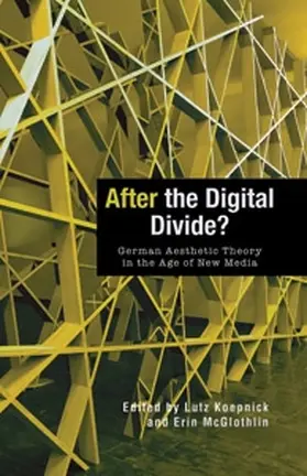 Koepnick / McGlothlin |  After the Digital Divide? | Buch |  Sack Fachmedien