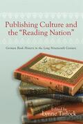 Tatlock |  Publishing Culture and the Reading Nation | Buch |  Sack Fachmedien