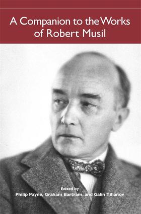 Tihanov / Payne / Bartram |  A Companion to the Works of Robert Musil | Buch |  Sack Fachmedien