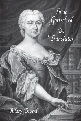 Brown | Luise Gottsched the Translator | Buch | 978-1-57113-510-0 | www.sack.de