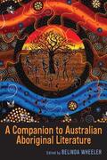 Wheeler |  A Companion to Australian Aboriginal Literature | Buch |  Sack Fachmedien