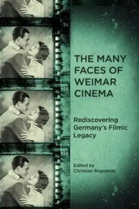 Rogowski | The Many Faces of Weimar Cinema | Buch | 978-1-57113-532-2 | sack.de