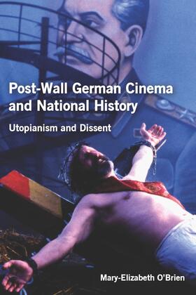 O'Brien |  Post-Wall German Cinema and National History | Buch |  Sack Fachmedien