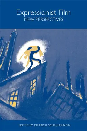 Scheunemann |  Expressionist Film -- New Perspectives | eBook | Sack Fachmedien