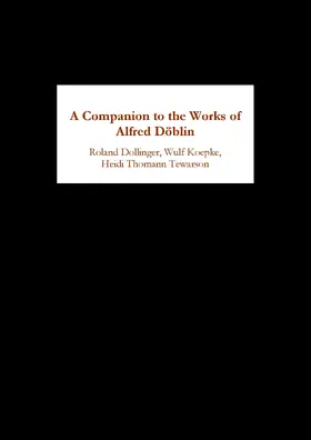 Krueger / Dollinger / Koepke |  A Companion to the Works of Alfred Döblin | eBook | Sack Fachmedien