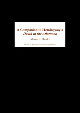 Mandel |  A Companion to Hemingway's &lt;i&gt;Death in the Afternoon&lt;/i&gt; | eBook | Sack Fachmedien