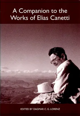 Lorenz |  A Companion to the Works of Elias Canetti | eBook | Sack Fachmedien