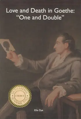 Dye |  Love and Death in Goethe | eBook | Sack Fachmedien